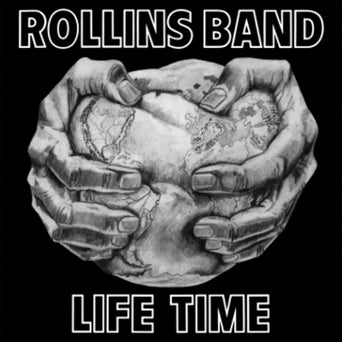 Rollins Band "Life Time"