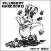 Pillsbury Hardcore "Eighty Sixed"