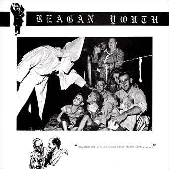Reagan Youth "Youth Anthems For The New Order"