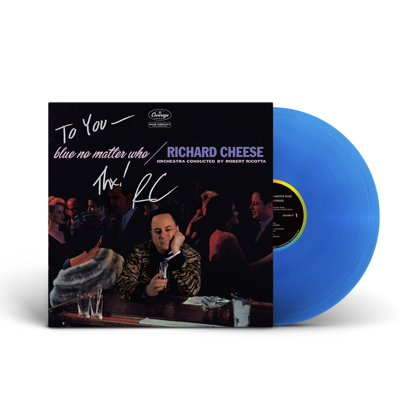 Richard Cheese "Blue No Matter Who" Vinyl LP (Autographed)