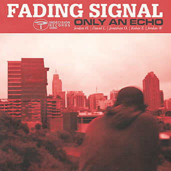 Fading Signal "Only An Echo"