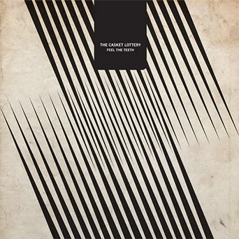 The Casket Lottery "Feel The Teeth"