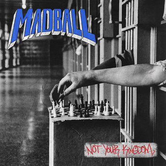Madball "Not Your Kingdom"