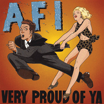 AFI "Very Proud Of Ya"