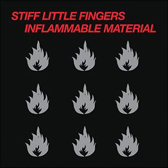 Stiff Little Fingers "Inflammable Material: Remastered Edition"