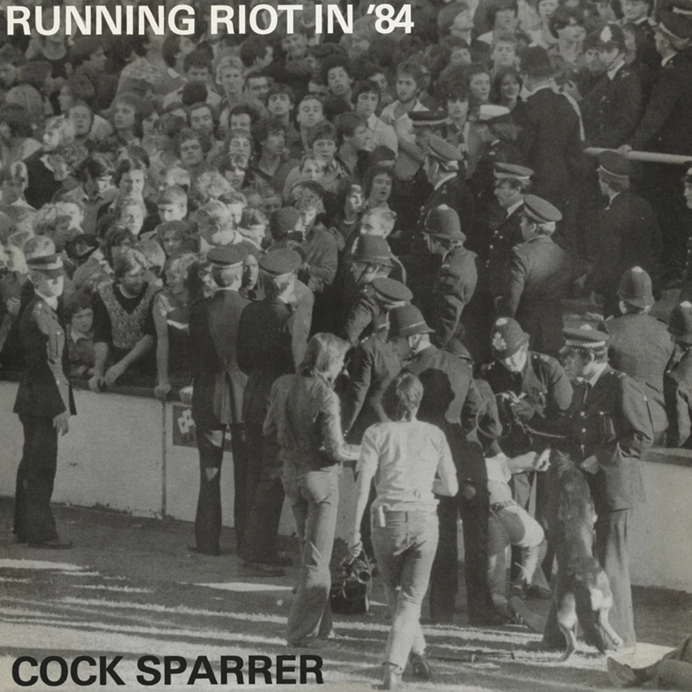 Cock Sparrer "Running Riot In '84: Anniversary Edition"