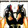 Naked Raygun "Raygun...Naked Raygun"