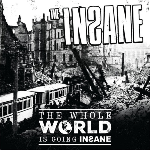 The Insane "The Whole World Is Going Insane"