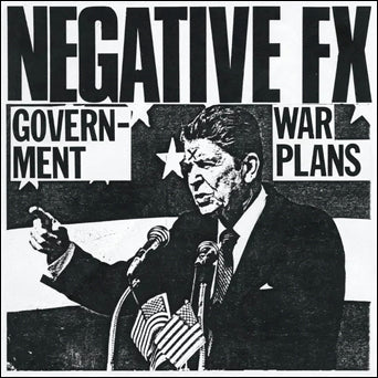 Negative FX "Government War Plans: 1982 Demos"