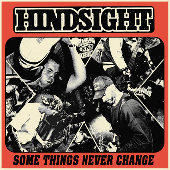 Hindsight "Some Things Never Change"