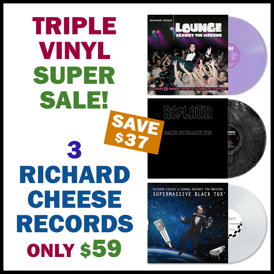 Richard Cheese "Triple Vinyl" Super Sale - Bundle