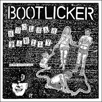 Bootlicker "Nuclear Family"