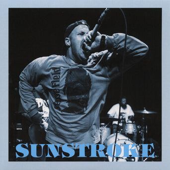 Sunstroke "Hell Of A Year For Daisies b/w By A Thread"
