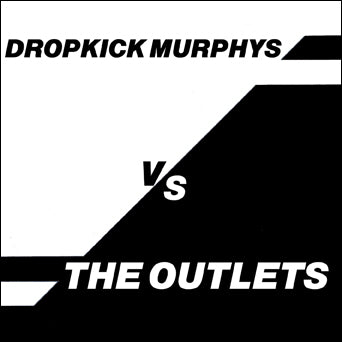 Dropkick Murphys / The Outlets "Knock Me Down (Split)"