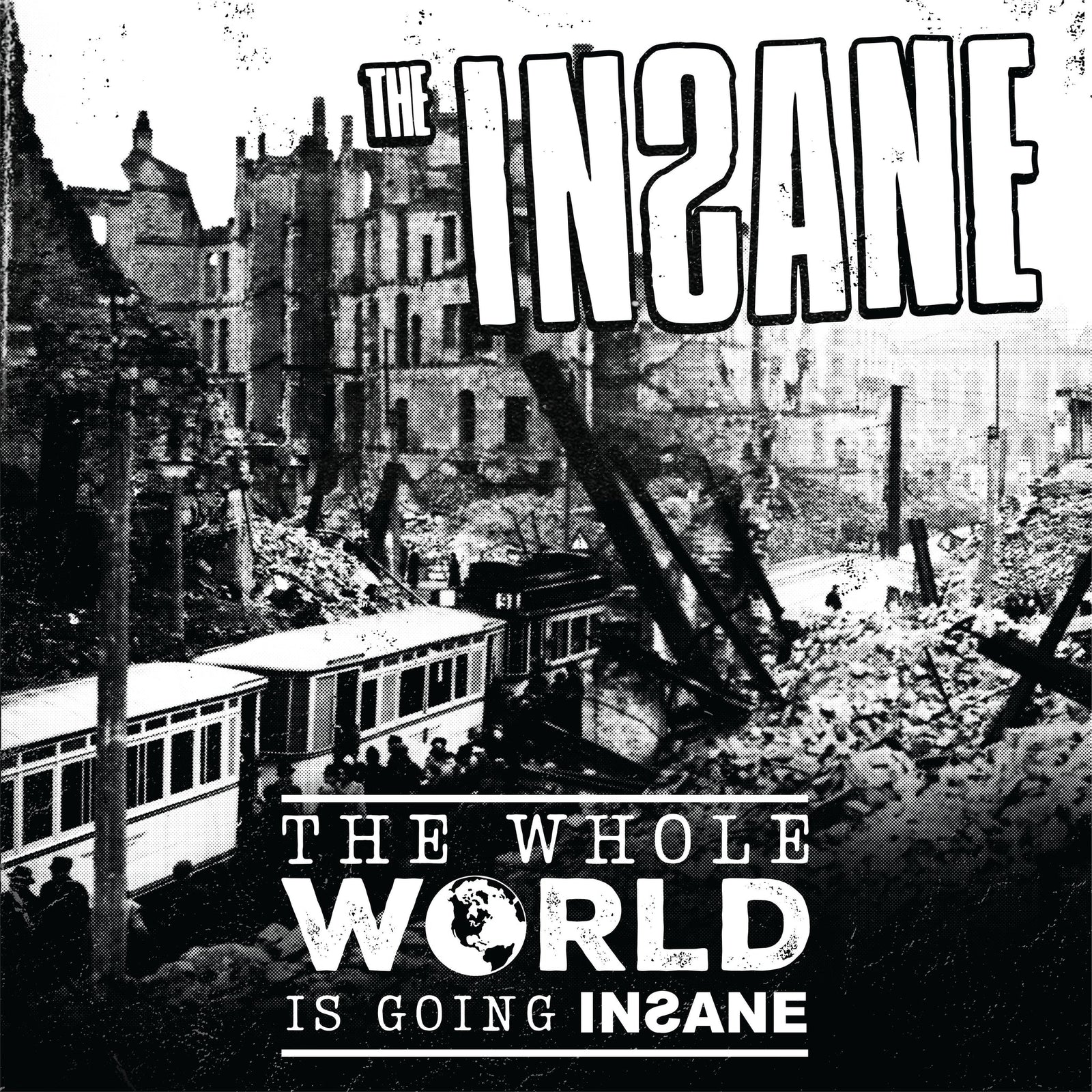 The Insane "The Whole World Is Going Insane"