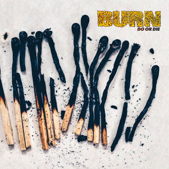 DWI198 Burn "Do Or Die" CD/LP Album Artwork