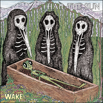 Hail The Sun "Wake"