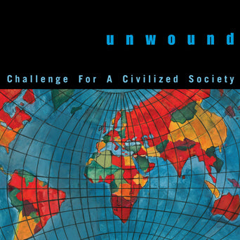 Unwound "Challenge For A Civilized Society"