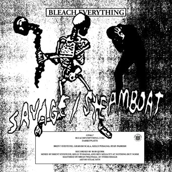 OPS017-Z Bleach Everything "Savage b/w Steamboat" -  Fanzine+7"