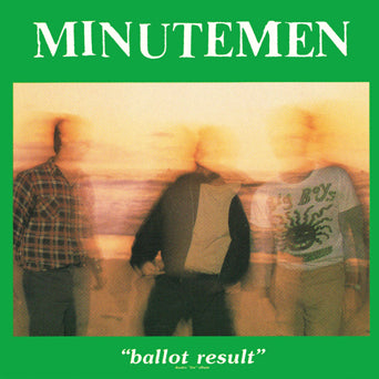 Minutemen "Ballot Result"