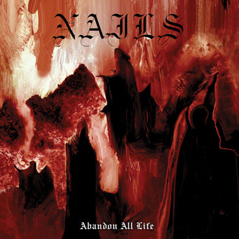 Nails "Abandon All Life (Color Vinyl)"