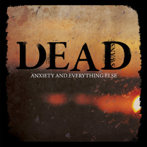 B9R160-1/2 Dead Swans "Anxiety And Everything Else" 12"ep/CD Album Artwork