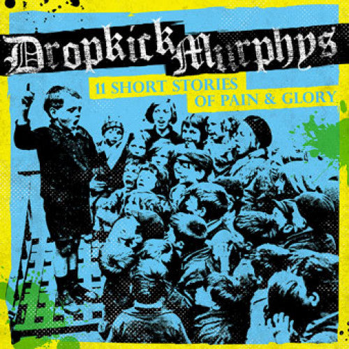 DKM566532-1 Dropkick Murphys "11 Short Stories Of Pain & Glory" LP Album Artwork