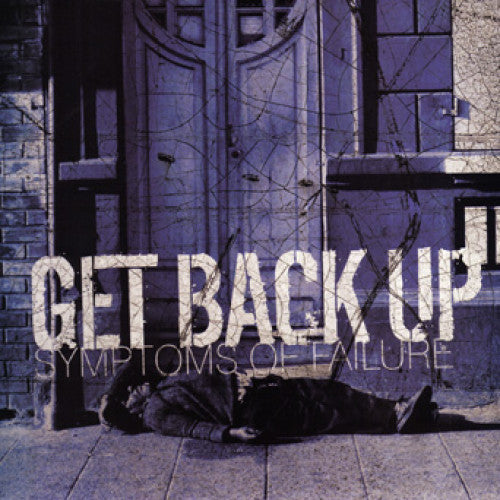 OCR021-1 Get Back Up "Symptoms Of Failure" 7" Album Artwork